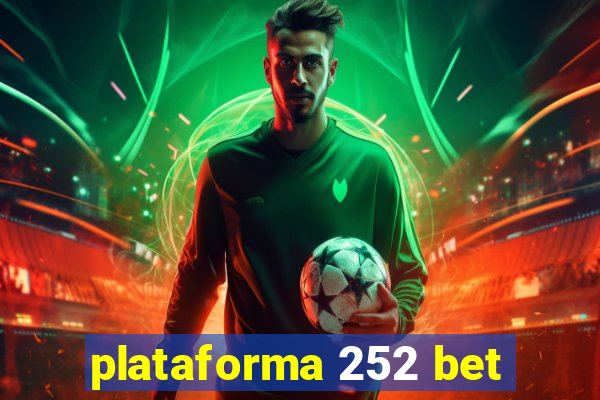 plataforma 252 bet