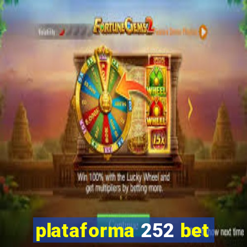 plataforma 252 bet