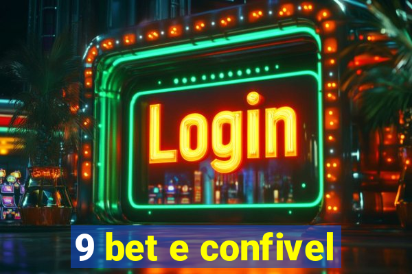 9 bet e confivel