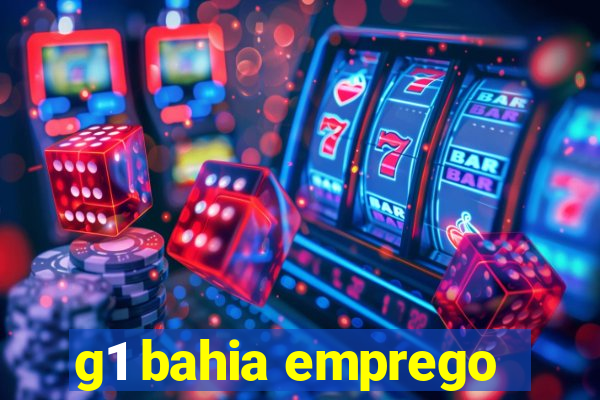 g1 bahia emprego