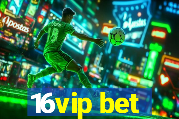 16vip bet