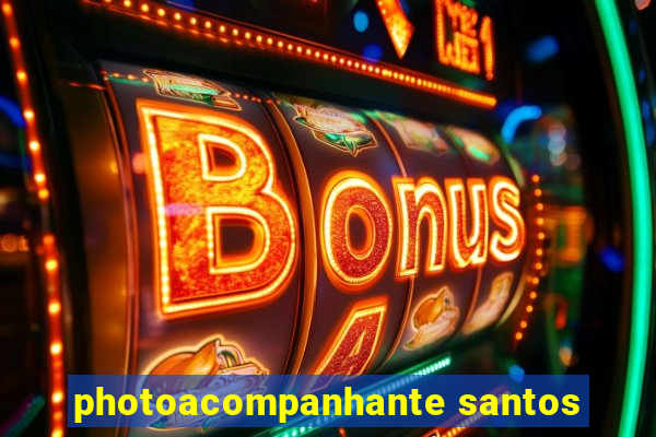 photoacompanhante santos