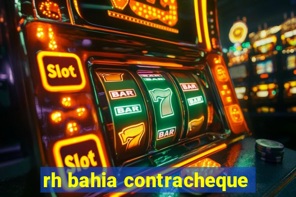 rh bahia contracheque