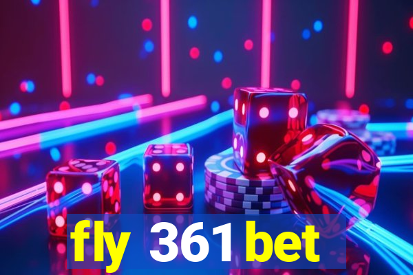 fly 361 bet