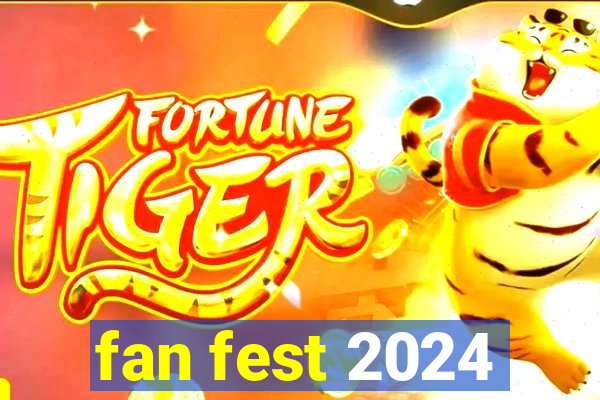 fan fest 2024