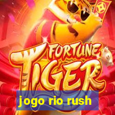 jogo rio rush