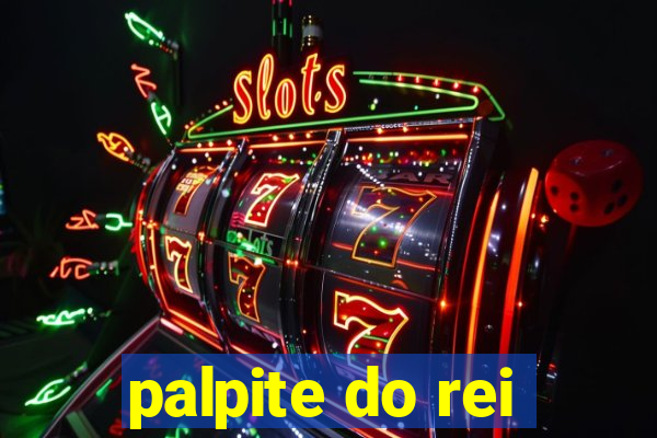 palpite do rei