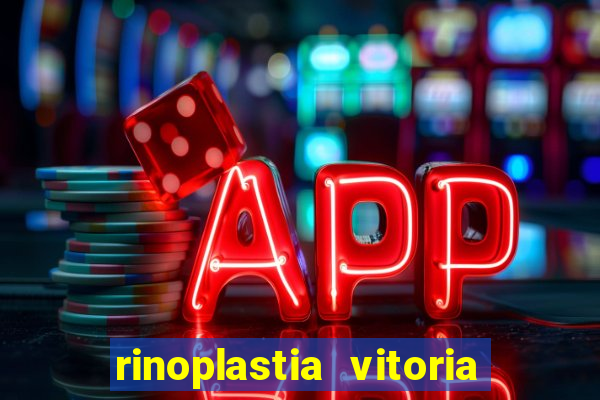 rinoplastia vitoria da conquista