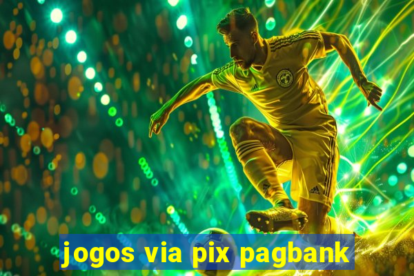 jogos via pix pagbank