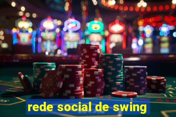 rede social de swing