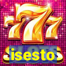 isesto