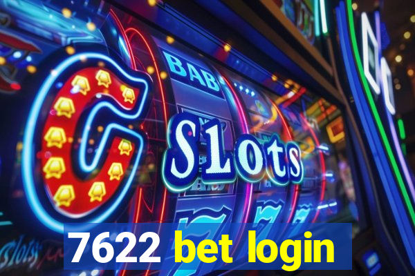 7622 bet login