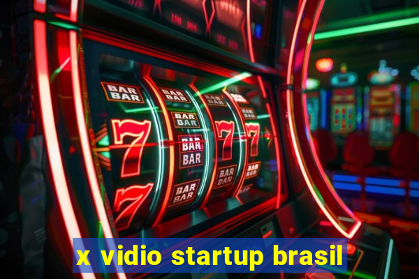 x vidio startup brasil