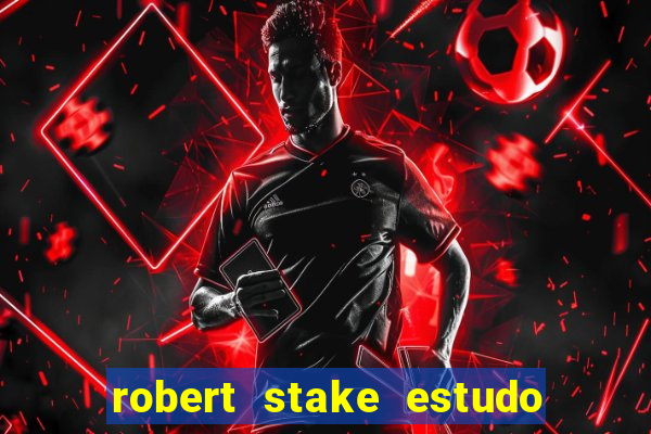 robert stake estudo de caso