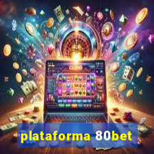 plataforma 80bet