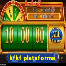 kfkf plataforma