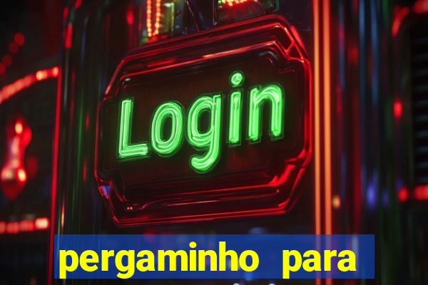 pergaminho para escrever dentro