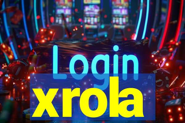 xrola