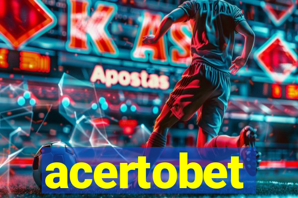 acertobet