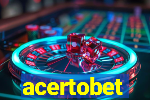 acertobet