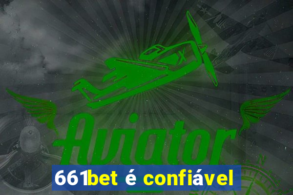 661bet é confiável