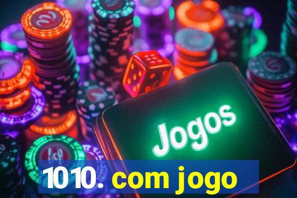 1010. com jogo