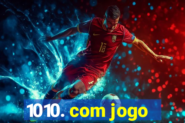 1010. com jogo