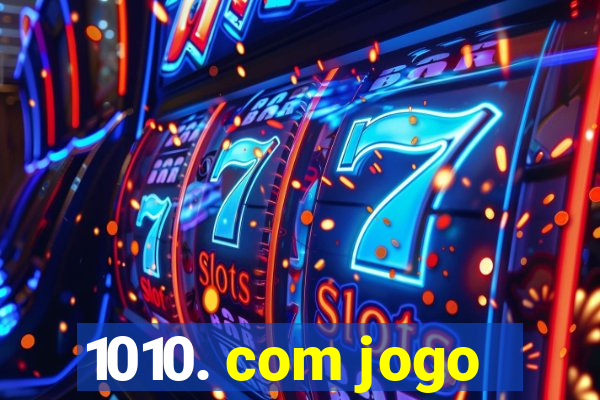 1010. com jogo