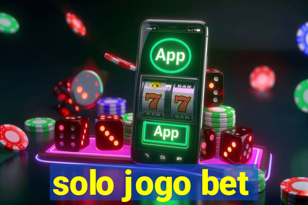 solo jogo bet