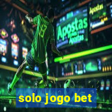 solo jogo bet