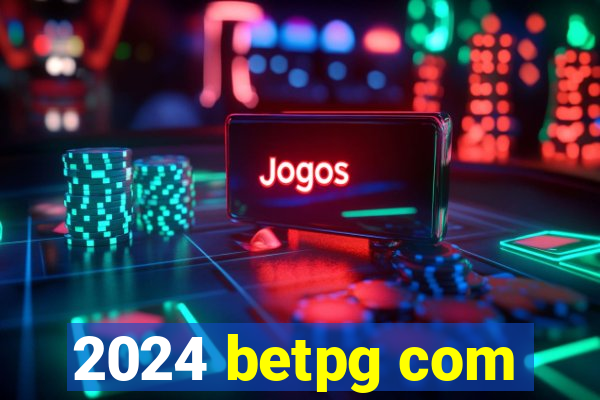 2024 betpg com