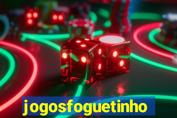 jogosfoguetinho