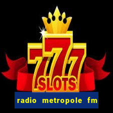 radio metropole fm salvador bahia