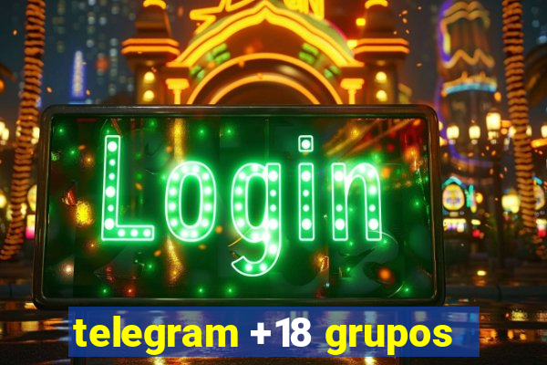 telegram +18 grupos