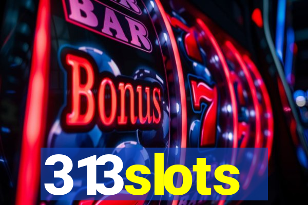 313slots