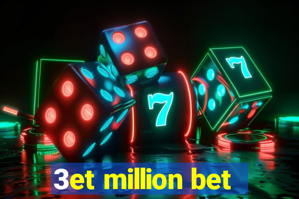 3et million bet