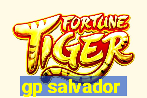 gp salvador