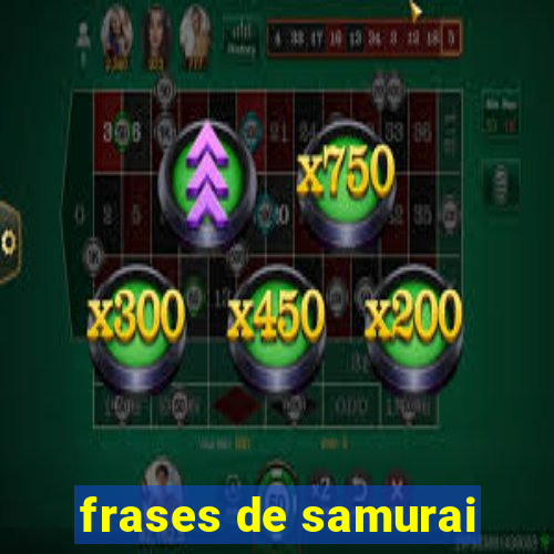 frases de samurai