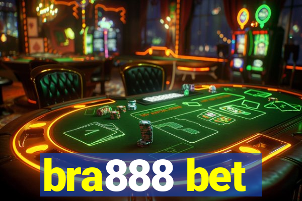 bra888 bet