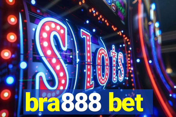 bra888 bet