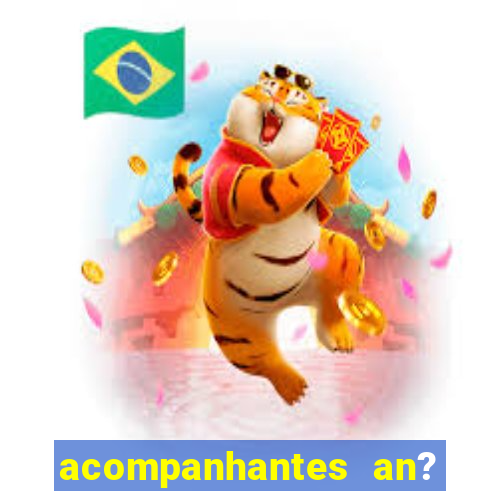 acompanhantes an? sao paulo