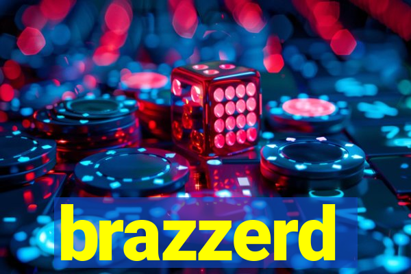 brazzerd