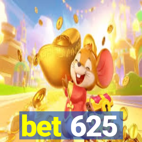 bet 625