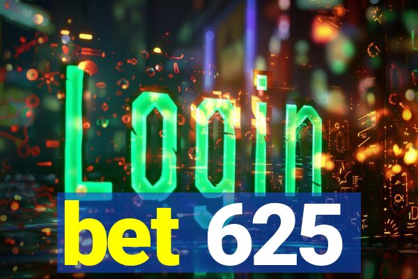 bet 625