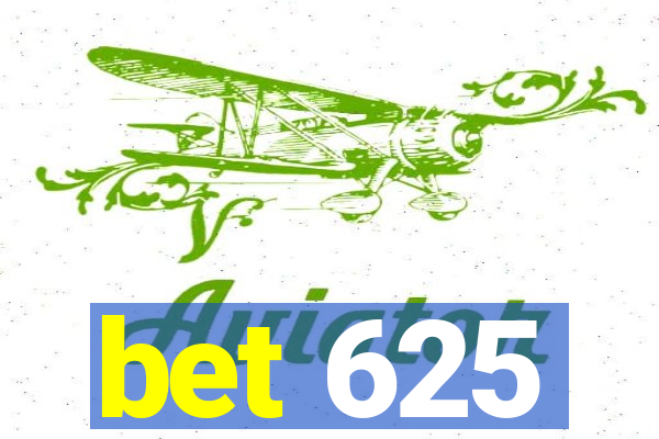 bet 625