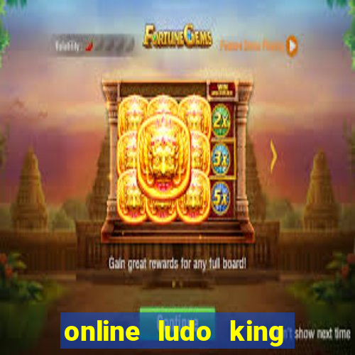 online ludo king cash game