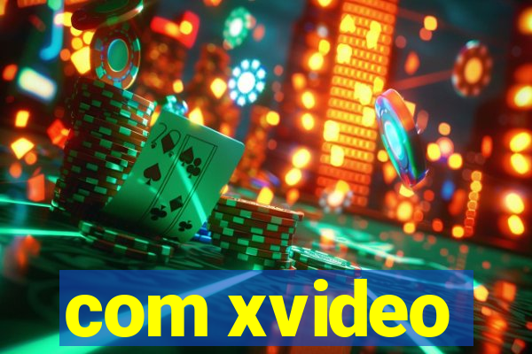 com xvideo