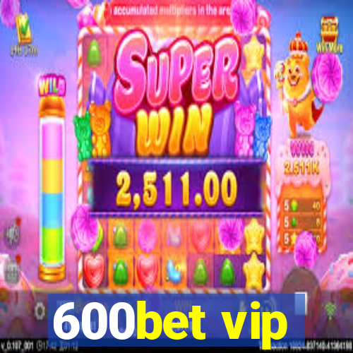 600bet vip