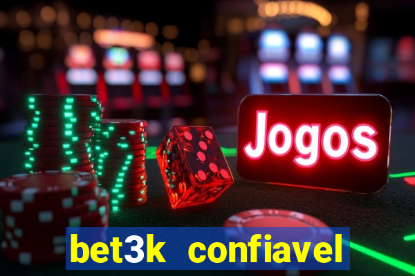 bet3k  confiavel