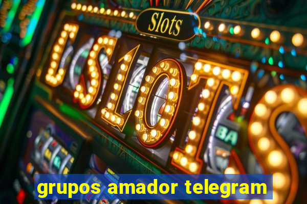 grupos amador telegram